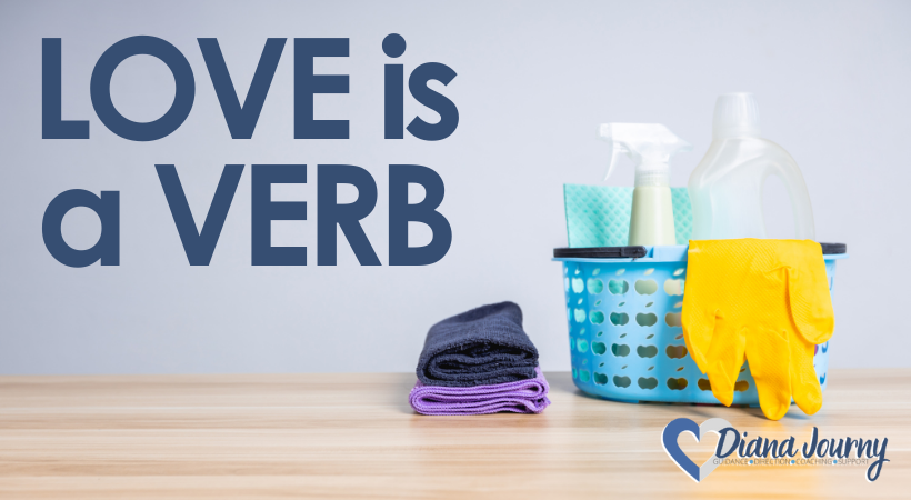 Love is a Verb showing cleaning supplies