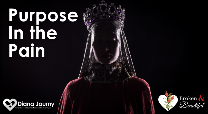 Purpose in the Pain; Queen Esther